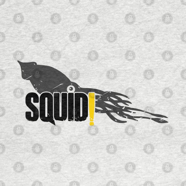 Squid! (black text) - Squad by CCDesign